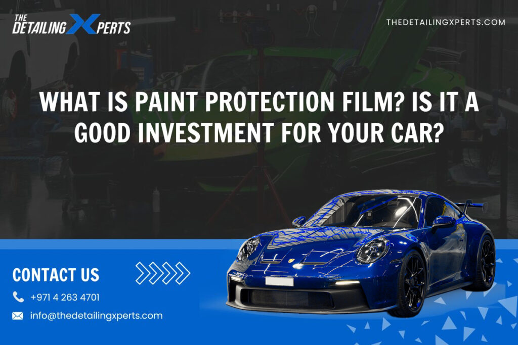 paint protection film for your car is a good investment